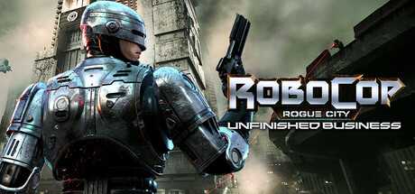 robocop-rogue-city-unfinished-business