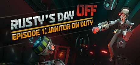 rustys-day-off-episode-one-janitor-on-duty