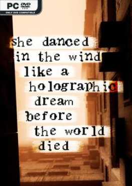 she-danced-in-the-wind-like-a-holographic-dream-before-the-world-died