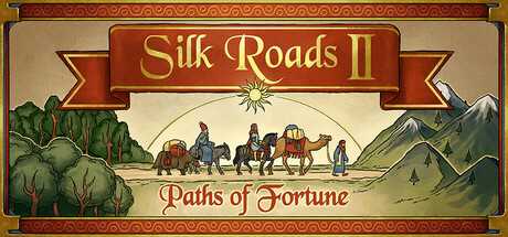 silk-roads-ii-paths-of-fortune
