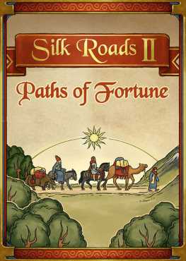 silk-roads-ii-paths-of-fortune