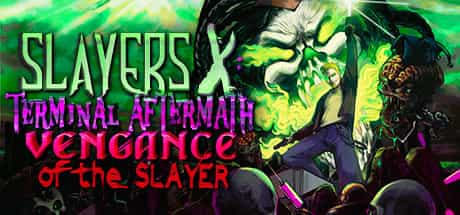 slayers-x-terminal-aftermath-vengance-of-the-slayer