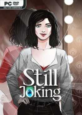 Tải ngay Still Joking miễn phí Full Crack - TopGamePC