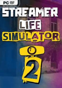 streamer-life-simulator-2-viet-hoa