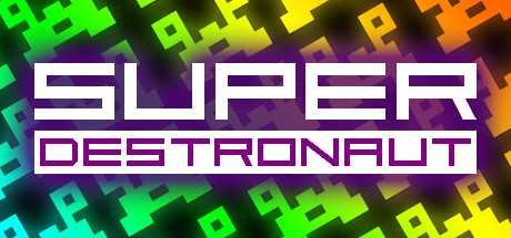 super-destronaut