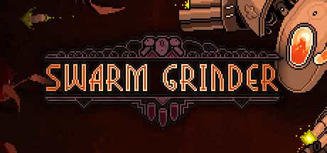 swarm-grinder