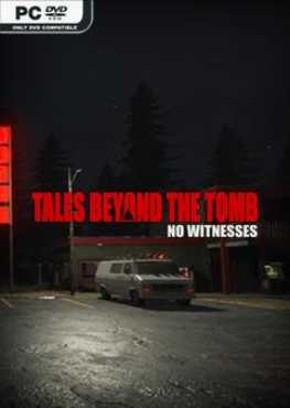 tales-beyond-the-tomb-no-witnesses