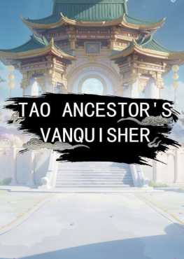 tao-ancestors-vanquisher-viet-hoa