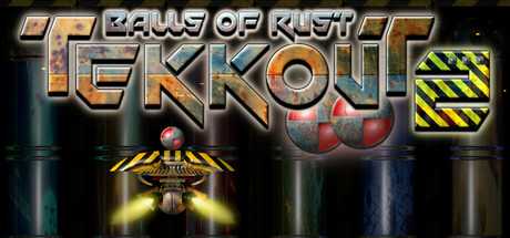 tekkout2-balls-of-rust