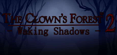 the-clowns-forest-2-waking-shadows