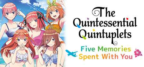 the-quintessential-quintuplets-five-memories-spent-with-you