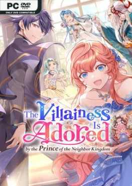 the-villainess-is-adored-by-the-prince-of-the-neighbor-kingdom-viet-hoa