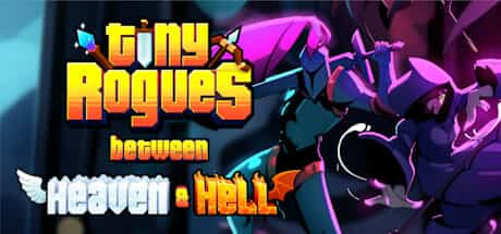 tiny-rogues-between-heaven-and-hell