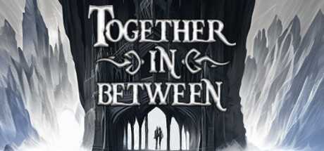 together-in-between-build-06112024-viet-hoa-online-multiplayer