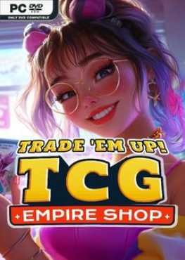 trade-em-up-tcg-empire-shop-viet-hoa