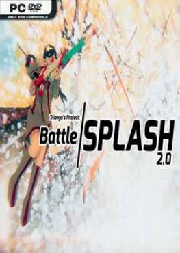 triangas-project-battle-splash-20-viet-hoa