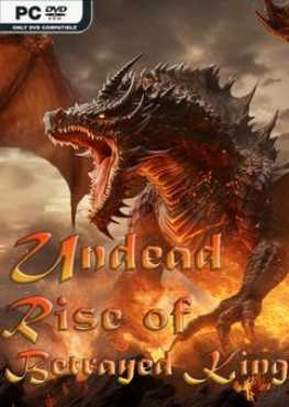 undead-rise-of-the-betrayed-king