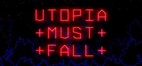 utopia-must-fall