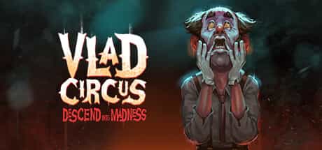 vlad-circus-descend-into-madness