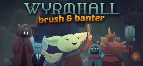 wyrmhall-brush-and-banter